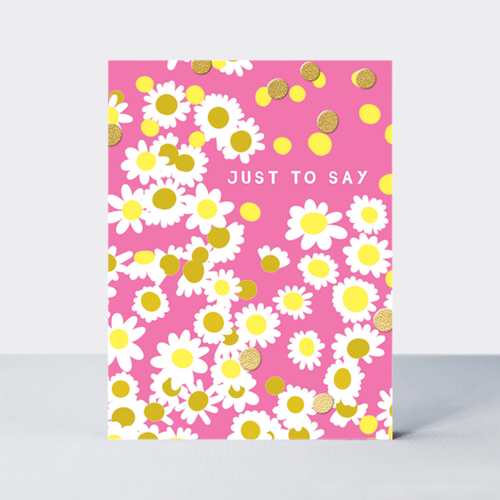 Foiled pack of notecards -  Just to Say Daisies